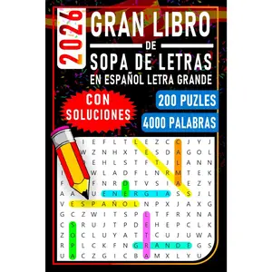 Gran Libro de Sopa de Letras en Español Letra Grande: 200 Puzzles con Más de 4000 Palabras para Adultos y Mayores | Entretenimiento y Estimulación Mental | Con Soluciones Incluidas (Spanish Edition)