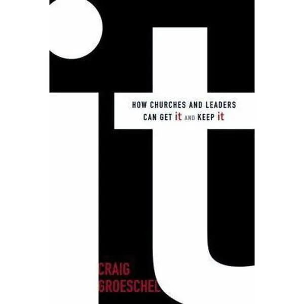 USED Book - It: How Churches and Leaders Can Get It and Keep It by Craig Groeschel (Hardcover) - english