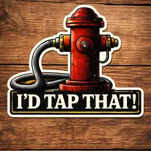 EMS Sticker - I'd Tap That Fire Hydrant Design for Firefighter Gear and Fire Department Accessories