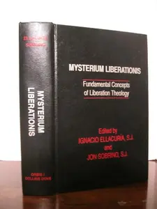 USED-Mysterium Liberationis: Fundamental Concepts of Liberation Theology by Ignacio Ellacuria (Hardcover)