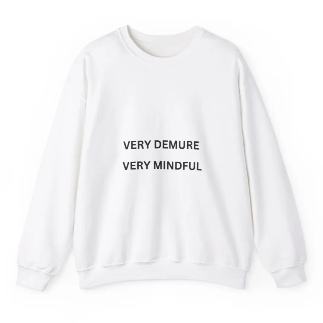 “Very Demure Very Mindful” Women’s Sweatshirt