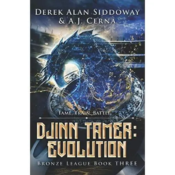 USED-Evolution: A Monster Battling LitRPG (Djinn Tamer - Bronze League) by Derek Alan Siddoway (Paperback)