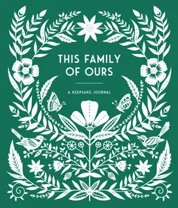 USED-This Family of Ours: A Keepsake Journal for Parents, Grandparents, and Families to Preserve Memories, Moments & Milestones (Keepsake Legacy Journals) by Palmer, Anne Phyfe (Misc.)