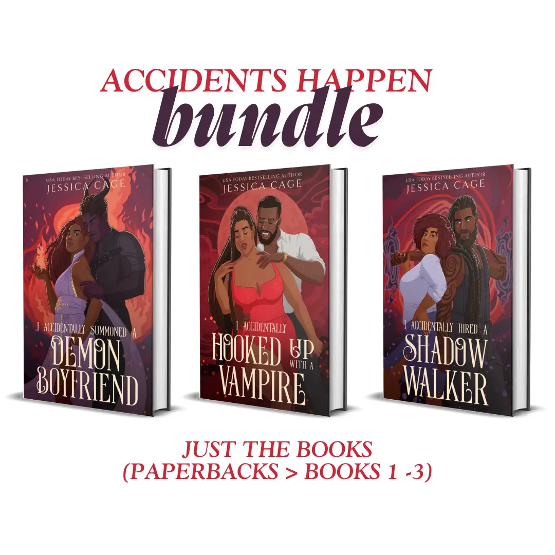 "Accidents Happen"  Bundle - A Signed Supernatural Fantasy Rom Com - Featuring Summoned a Demon Boyfriend, Hired  a Shadow Walker, and Hooked up with a Vampire variations