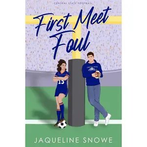 First Meet Foul: A sunshine/grump, enemies to lovers sports romance (Central State Football) Paperback – April 15, 2023