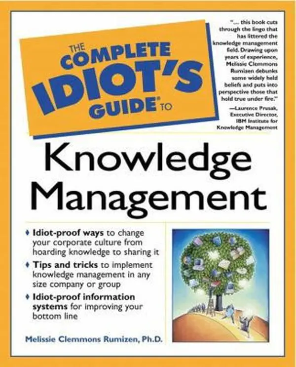 USED Book - The Complete Idiot's Guide to Knowledge Management by Melissie Clemmons Rumizen (Paperback) - english