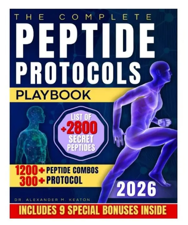 The Complete Peptide Protocols Playbook: Clear, Safe, Science-Based Stacks for Fat Loss, Energy Boosting, Performance Improvement & Youthful Feeling With Exact Dosage & Usage Guidance (Health, Fitness & Dieting Lifestyle Book)