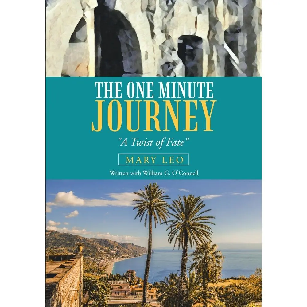 USED-The One Minute Journey: A Twist of Fate by Leo, Mary (Paperback)