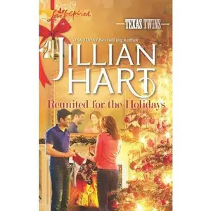 USED-Reunited for the Holidays (Love Inspired, Texas Twins) by Jillian Hart (Unknown)