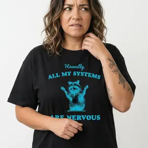 Funny Raccoon Graphic Tee Women All My Systems Are Nervous Shirt