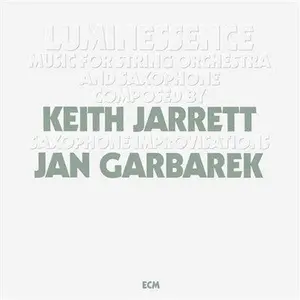 Keith Jarrett & Jan Garbarek - Luminessence [ECM Luminessence Series] NEW Vinyl Record 602455238856