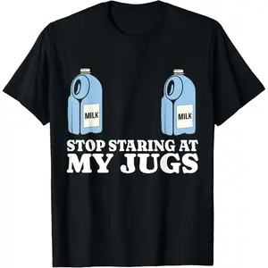 Casual Round Neck Shortsleeve Fashion Cotton Graphic Tees Streetwear Stop Staring At My Jugs Funny Embarrassing Boob Humor T-Shirt
