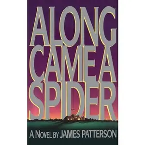 USED-Along Came a Spider by Patterson, James (Hardcover)