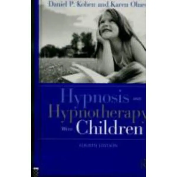 USED-Hypnosis and Hypnotherapy With Children by Kohen, Daniel P. (Hardcover)