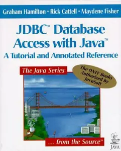 USED-Jdbc Database Access With Java: A Tutorial and Annotated Reference (Java Series) by Graham Hamilton (Paperback)