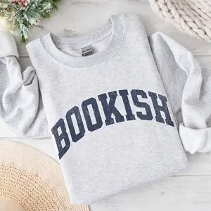 Bookish T-shirt Sweatshirt Hoodie, Bookworm Shirt, Book Nerd Shirt, Bookish Gift, Gift for Book Lover, Librarian Gift LF9F7