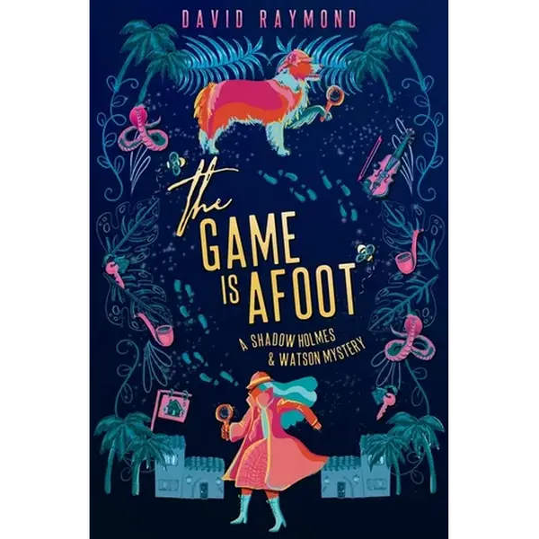 The Game Is Afoot: A Shadow Holmes and Watson Mystery - Paperback