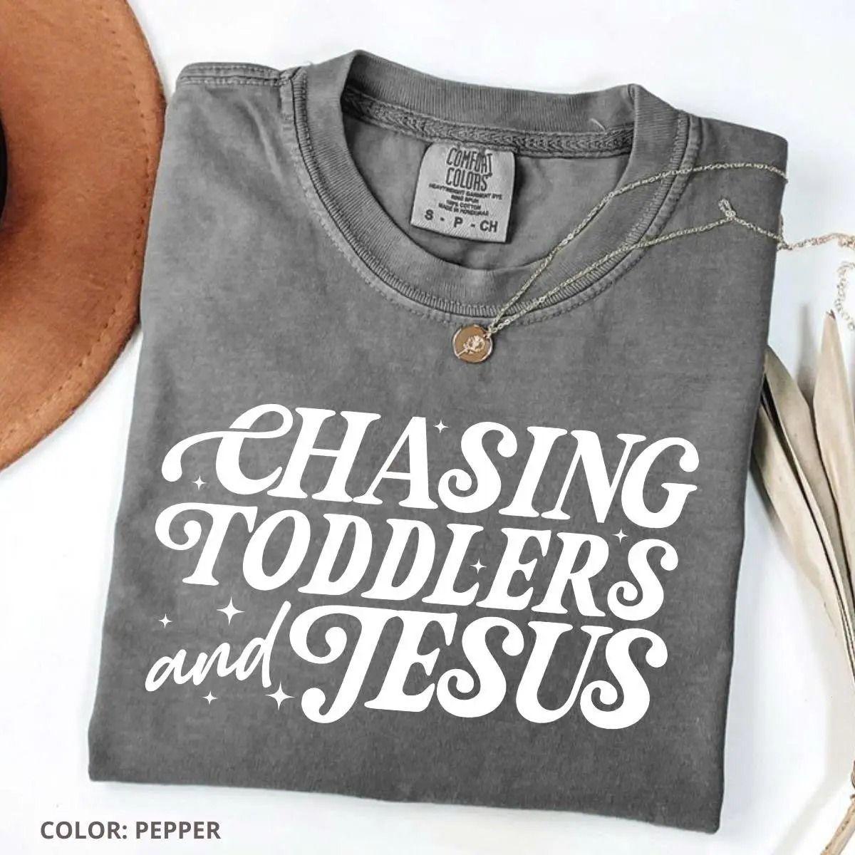 Comfort Colors Chasing Jesus and Toddlers TShirt, Christian Mom, Kingdom Motherhood T-shirt, Faith Tee, Apparel Made In The US – Sunwashed Clothing