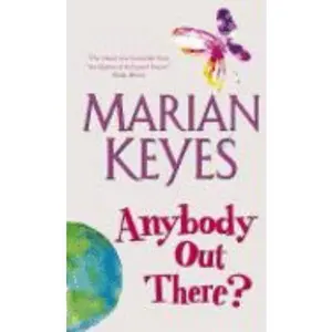 USED-Anybody Out There by Marian Keyes (Unknown)