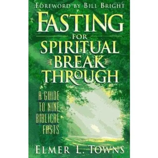 USED Book - Fasting for Spiritual Breakthrough by Elmer L. Towns (Paperback) - english