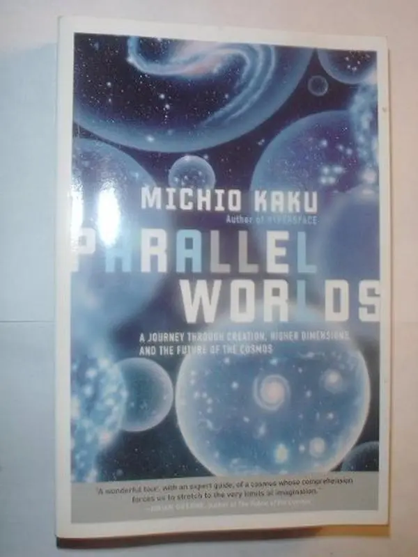 USED Book - Parallel Worlds (A Journey Through Creation, Higher Dimensions, and the Future of the Cosmos) by Michio Kaku (Paperback) - english