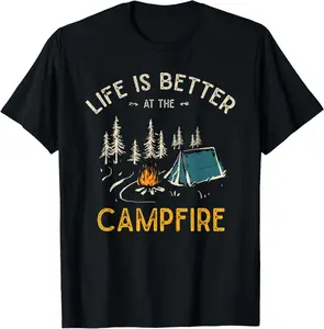100% cotton Unisex Life Is Better At The Campfire Funny Camper Camp Camping T-Shirt