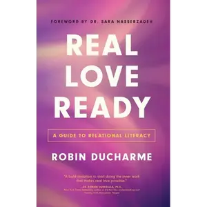 Real Love Ready: A Guide to Relational Literacy - Paperback