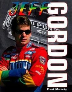 USED-Jeff Gordon by Frank Moriarty (Hardcover)