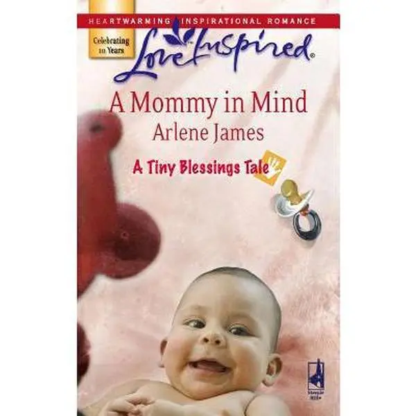 USED-A Mommy in Mind (A Tiny Blessings Tale #3) (Love Inspired #412) by Arlene James (Unknown)
