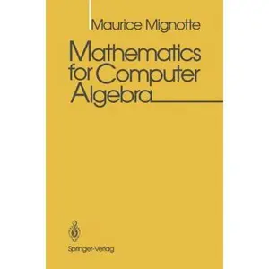 USED-Mathematics for Computer Algebra by Maurice Mignotte (Hardcover)