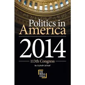 USED-Politics in America: 113th Congress by Roll Call, Cq (Paperback)