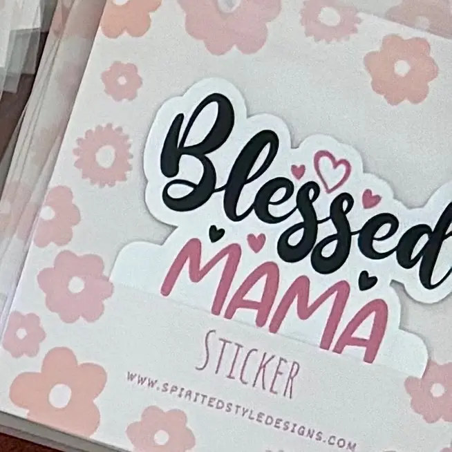 Blessed Mama Sticker | Mom Stickers | Mom Life | Waterproof Stickers | Matte Stickers
