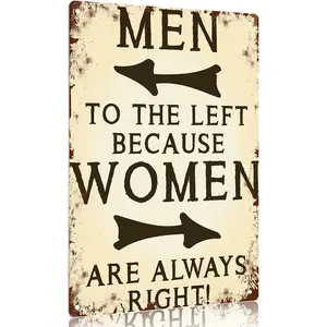 12x8 Inch Aluminum Metal Sign, Funny Gender Humor Wall Decor - "Men To The Left Because Women Are Always Right" Vintage Bathroom/Entryway Sign
