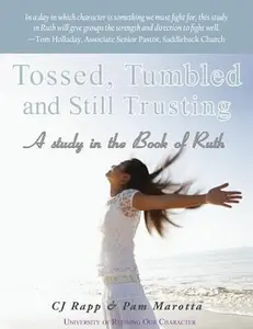 USED-Tossed, Tumbled, and Still Trusting by Rapp, Cj (Paperback)