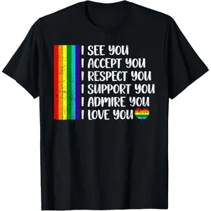 I See Love Accept You LGBTQ Men Women Gay Rainbow Pride Flag T-Shirt