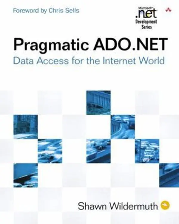 USED-Pragmatic ADO.NET: Data Access for the Internet World by Wildermuth, Shawn (Paperback)