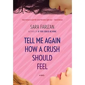 USED-Tell Me Again How A Crush Should Feel by Sara Farizan (Hardcover)