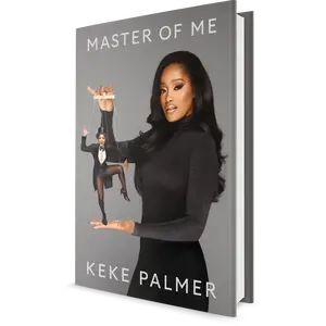 Master of Me: The Secret to Controlling Your Narrative by Keke Palmer (Hardcover)