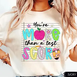 Comfort Colors Cute You're More Than A Test Score Funny Teacher Testing Day Shirt, Retro Preppy Last Day Of School Teacher Test Day Coordinator Graphic Tee