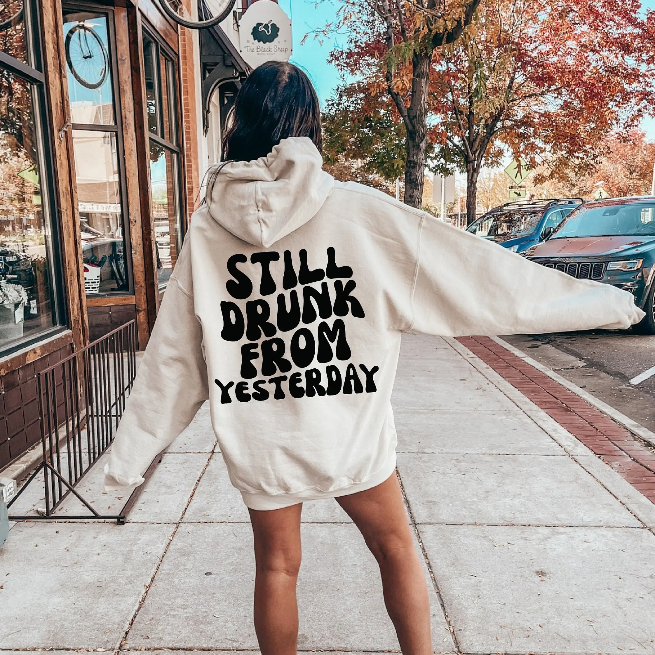Still Drunk From Yesterday Hoodie, Women's Funny Drinking Sweatshirt, Hangover Hoodie, Drinking Sweatshirt, Day After Drinking Tee Fit Womenswear