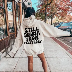 Still Drunk From Yesterday Hoodie, Women's Funny Drinking Sweatshirt, Hangover Hoodie, Drinking Sweatshirt, Day After Drinking Tee Fit Womenswear