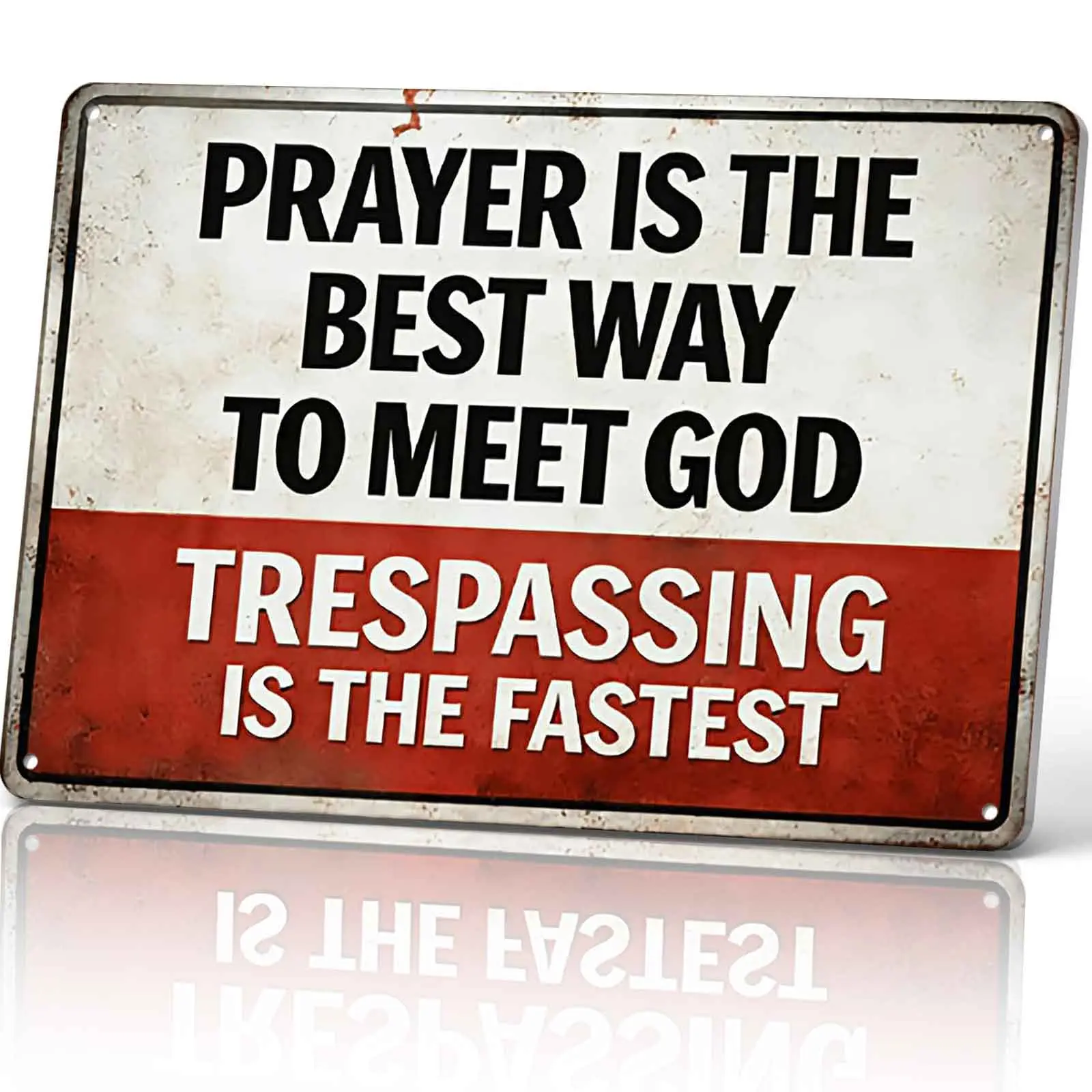 Prayer Is The Best Way To Meet God Trespassing Is The Fastest Metal Sign, 8x12 Inch Aluminum Wall Decor, Funny Rustic Style for Cabin, Yard