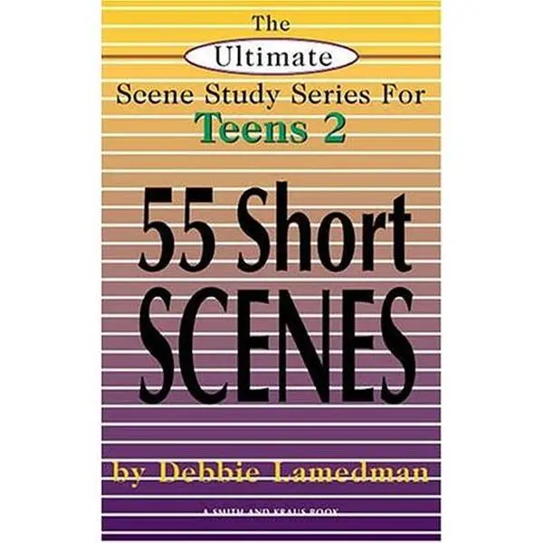 USED-The Ultimate Scene Study Series for Teens Volume 2: 55 Short Scenes by Debbie Lamedman (Paperback)