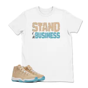 Stand On Business Jordan 11 H-Town Matching Sneaker Tee Shirt, Custom Printed T-Shirt Matching Jordan 11 H-Town