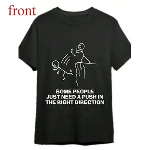 Some People Just Need A Push Funny Sarcastic Quotes Gift T-Shirts Funny Men's T-Shirts, Halloween, Thanksgiving, Christmas Gift, Suitable For Men, Women, Family And Friends, Black Casual Short-Sleeved Crew Neck T-Shirt