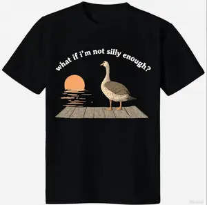 Funny Goose T-Shirt Duck Shirt What If I'm Silly Enough Meme T-shirt Gift Idea Trending Tee Tshirt Bird Nerd Animal Graphic Memes Casual Cotton Menswear Black Classic Outfits White Top Collar Fitted Crewneck Short Sleeve Streetwear