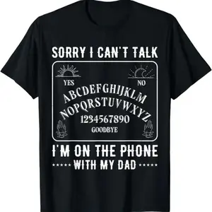 Sorry I Can't Talk I'm On The Phone With My Dad Ouija Board T-Shirt richie rich clothing