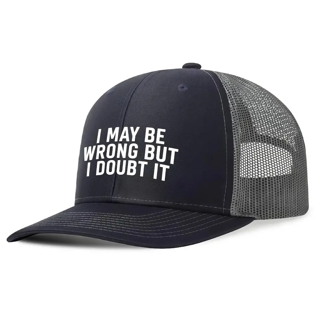 "I May Be Wrong But I Doubt It" Trucker Hat for Adults, Funny Sarcastic Slogan Mesh Cap, Y2K Retro Aesthetic Baseball Snapback Hat, Hilarious Meme Streetwear Casual Hat Breathable Mesh Caps