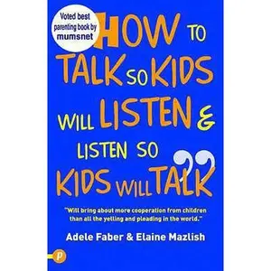USED-How to Talk So Kids Will Listen and Listen So Kids Will Talk by Adele Faber (Paperback)