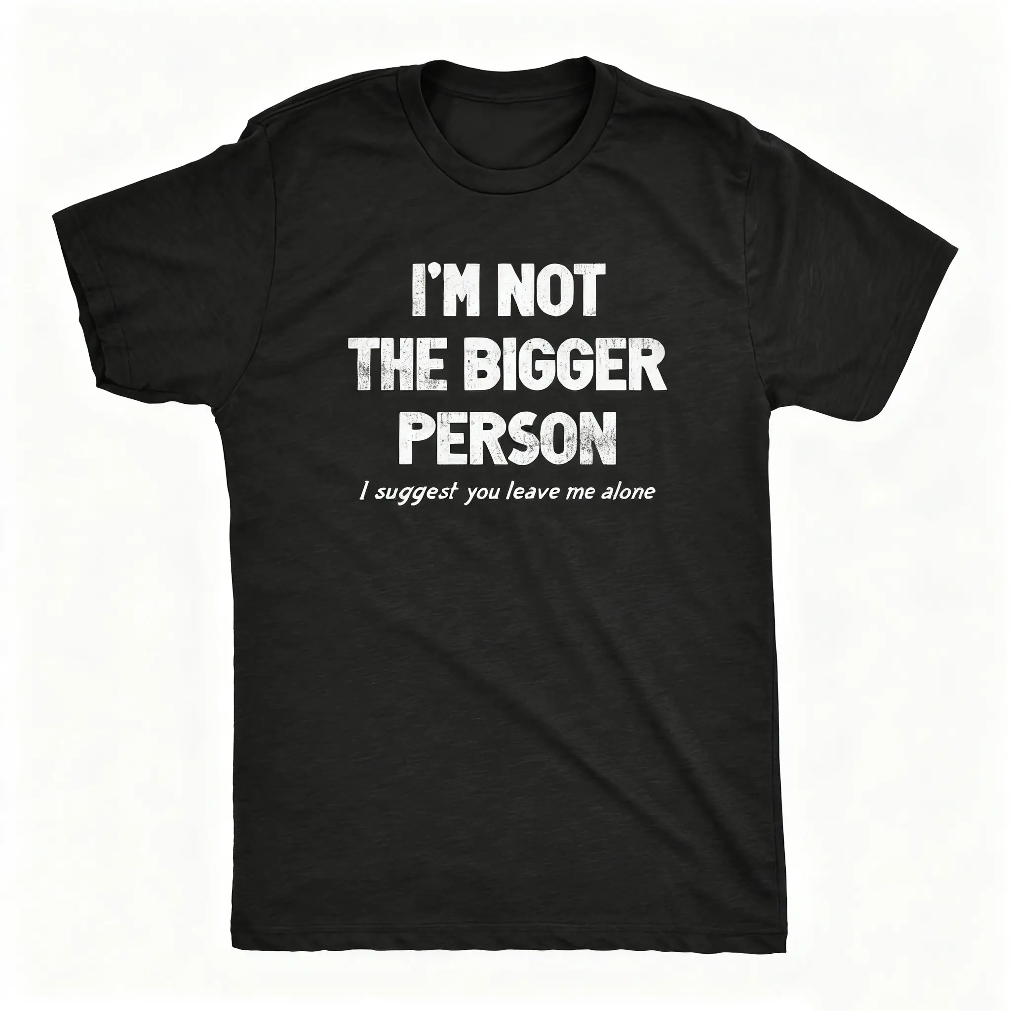 oversized tshirt women Mens Im Not The Bigger Person T Shirt Funny Angry Confrontational Joke Tee For Guys Mens Funny T Shirts Cool Tees Soft Stylish Casual Menswear Funny Sarcastic Short Sleeve Novelty Tees for Guys Black -